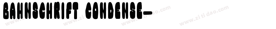 Bahnschrift Condense字体转换